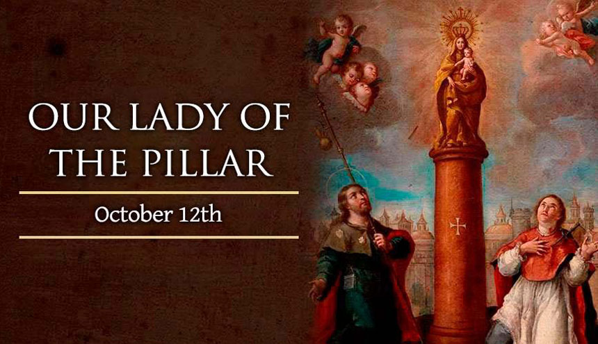 Meet Our Lady of the Pillar, the first apparition of the Virgin Mary in  history